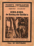 King-Kong,
                              de koning der Gorilla's